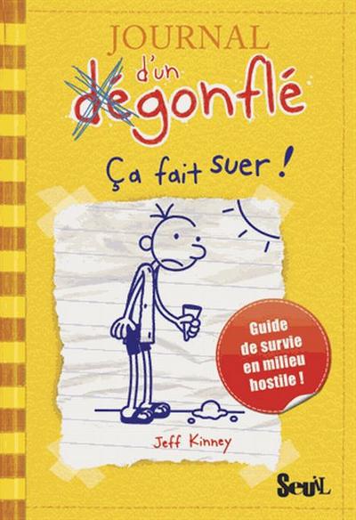Journal d’un dégonflé - Ça fait suer!