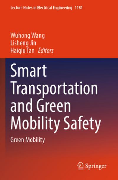 Smart Transportation and Green Mobility Safety