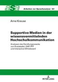 Supportive Medien in der wissensvermittelnden Hoch