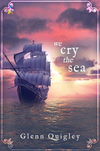 We Cry the Sea (The Moth and Moon, #3)
