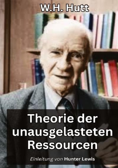 Theorie der unausgelasteten Ressourcen