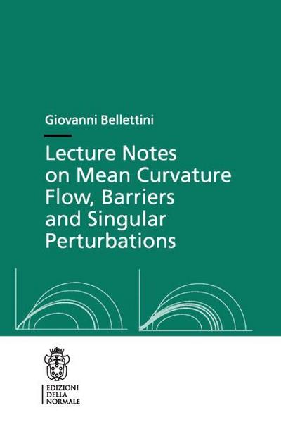 Lecture Notes on Mean Curvature Flow: Barriers and Singular Perturbations