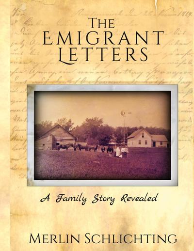 The Emigrant Letters, A Family Story Revealed