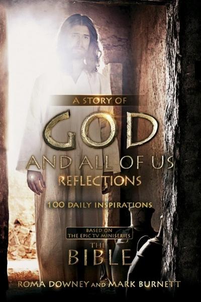 A Story of God and All of Us Reflections: 100 Daily Inspirations (Devotional)