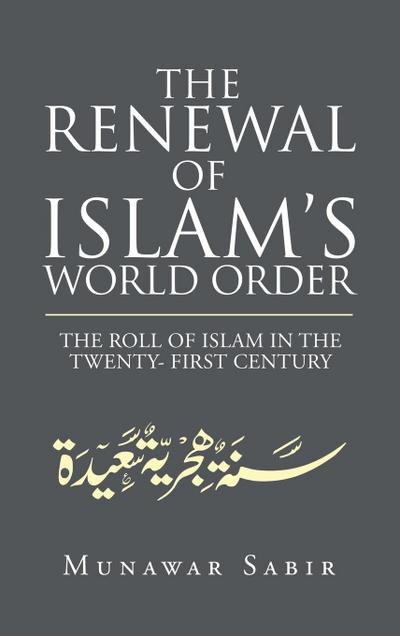 The Renewal of Islam’s World Order