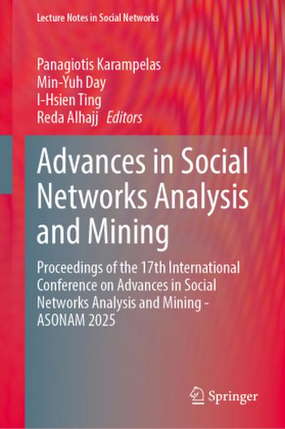 Advances in Social Networks Analysis and Mining