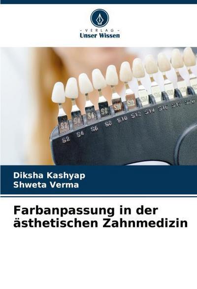 Farbanpassung in der ästhetischen Zahnmedizin