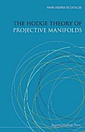 HODGE THEORY OF PROJECTIVE MANIFOLDS,THE