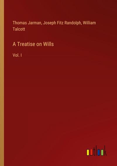 A Treatise on Wills
