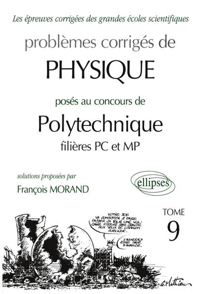 Physique Polytechnique 2000-2001 - Tome 9 - Filières MP-PC