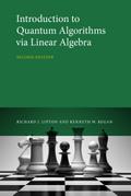 Introduction to Quantum Algorithms via Linear Algebra, second edition