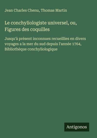 Le conchyliologiste universel, ou, Figures des coquilles