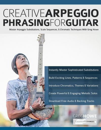 Creative Arpeggio Phrasing for Guitar
