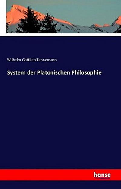 System der Platonischen Philosophie