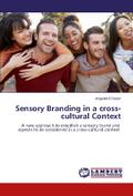 Sensory Branding in a cross-cultural Context