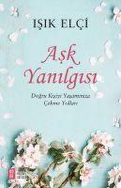 Ask Yanilgisi