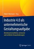 Industrie 4.0 als unternehmerische Gestaltungsaufg