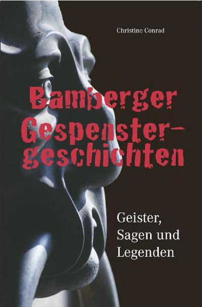 Conrad, C: Bamberger Gespenstergeschichten