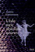 L’Isle aux abeilles noires