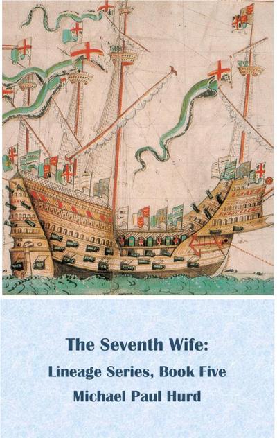The Seventh Wife: Lineage Series, Book Five