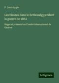 Les blessés dans le Schleswig pendant la guerre de 1864