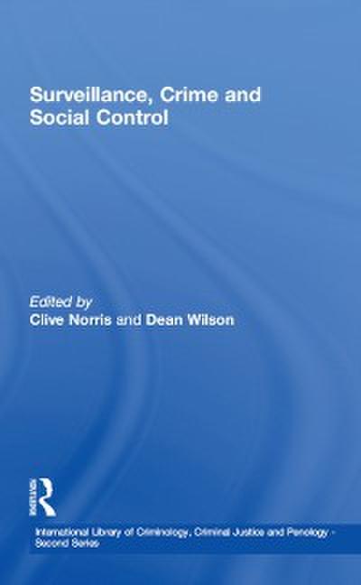 Surveillance, Crime and Social Control