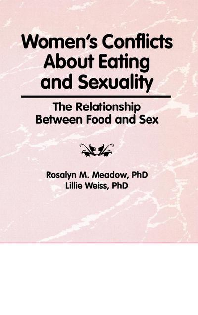 Women’s Conflicts About Eating and Sexuality