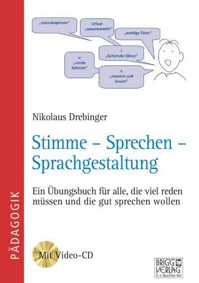 Stimme - Sprechen - Sprachgestaltung