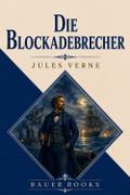 Die Blockadebrecher (Illustriert)