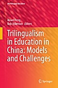 Trilingualism in Education in China: Models and Challenges