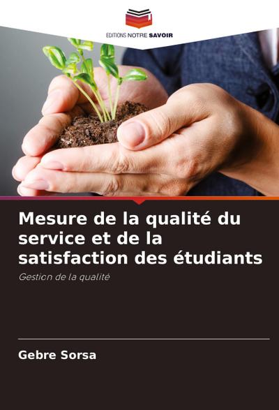Mesure de la qualité du service et de la satisfaction des étudiants