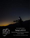 The Complete Guide to Sony’s Alpha 7r Ii