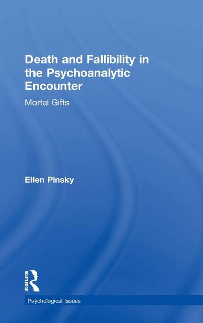 Death and Fallibility in the Psychoanalytic Encounter
