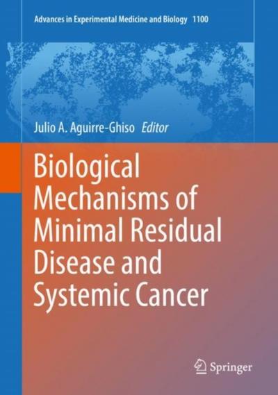 Biological Mechanisms of Minimal Residual Disease and Systemic Cancer