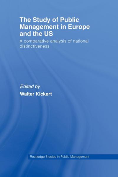 The Study of Public Management in Europe and the US