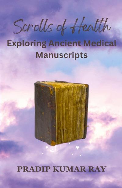 Ray, P: Scrolls of Health