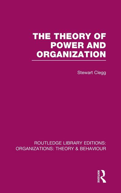 The Theory of Power and Organization (RLE