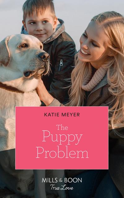 The Puppy Problem (Mills & Boon True Love) (Paradise Pets, Book 1)