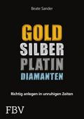Gold, Silber, Platin, Diamanten