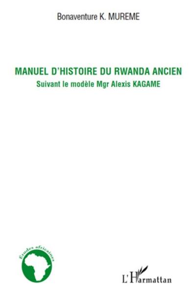 Manuel d’histoire du Rwanda ancien