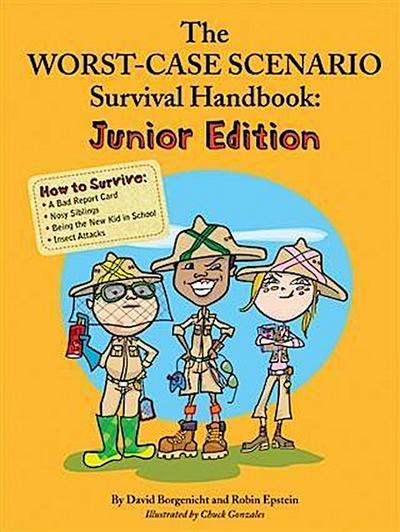 Worst Case Scenario Survival Handbook: Junior Edition