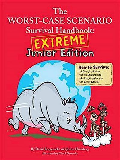 Worst-Case Scenario Survival Handbook: Extreme Junior Edition