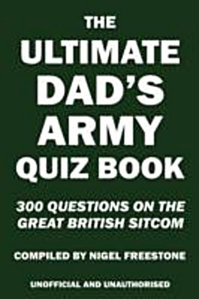 Ultimate Dad’s Army Quiz Book