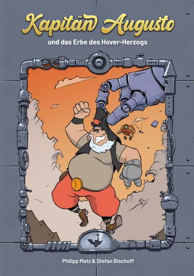 Kapitän Augusto und das Erbe des Hover-Herzogs