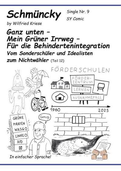 Schmüncky Single Nr 9 Ganz unten Mein Grüner Irrweg Für die Behindertenintegration