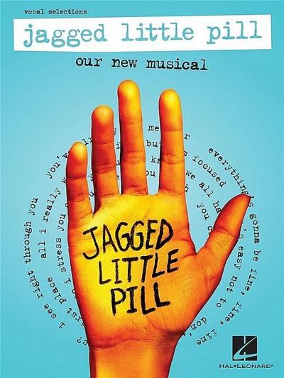 Jagged Little Pill: Our New Musical - Vocal Selections Featuring Vocal Line with Piano Accompaniment