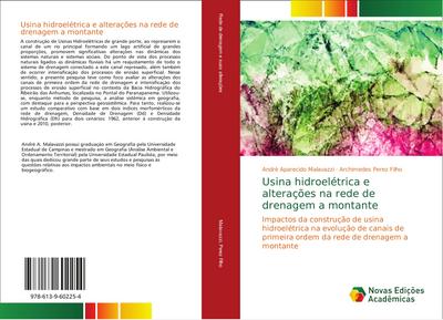 Usina hidroelétrica e alterações na rede de drenagem a montante
