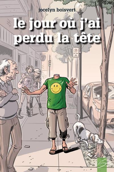 Le jour ou j’ai perdu la tete
