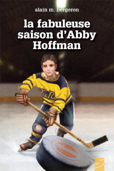 La fabuleuse saison d’Abby Hoffman