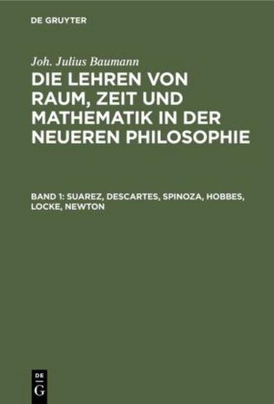 Suarez, Descartes, Spinoza, Hobbes, Locke, Newton